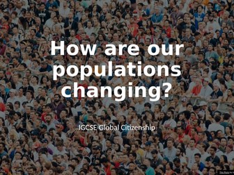 How are our populations changing ?