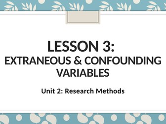 Extraneous and Confounding variables