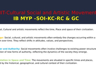 MYP Year 5 UNIT- Cultural, Social and Artistic Movement