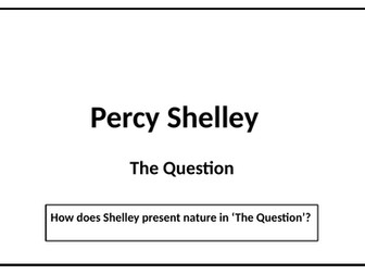 Shelley - 'The Question'