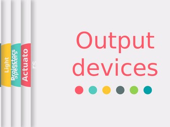 Output devices