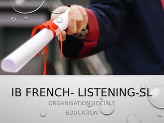 IB French B Listening Organisation sociale-Education