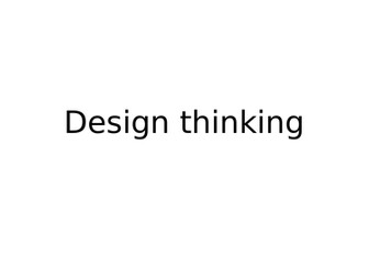 Design thinking