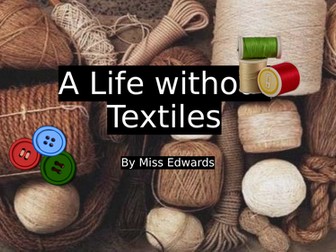 A world without textiles