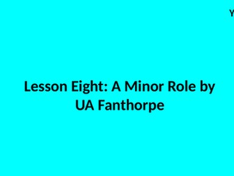 A Minor Role UA Fanthorpe A Level Lesson