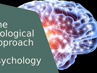 The Biological Approach to Psychology