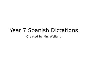 Year 7 Spanish Practice Dictations