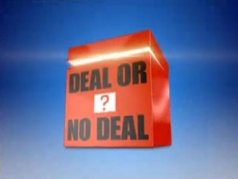 Deal or no deal