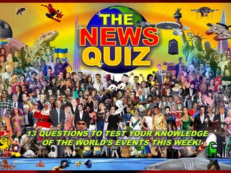 The News Quiz February 26th - March 4th 2024 Form Tutor Time Current Affairs