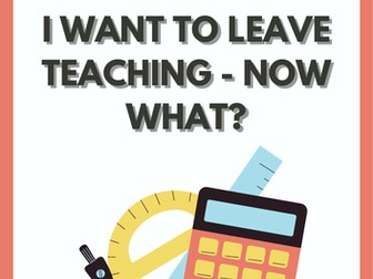 Life after teaching - now what?