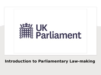 Law Making - Parliamentary and Delegated Legislation