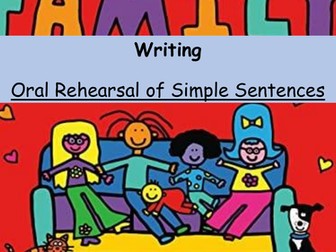 Oral Rehearsal of Simple Sentences