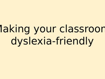 Making your classroom dyslexia-friendly Staff Meeting