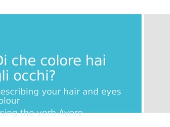 Describing your hair and eyes colour using the verb Avere-Italian