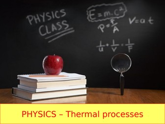 IGCSE PHYSICS; Thermal Energy Transfer