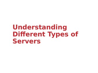 Server types (OCR C/Tech 2016 Unit 1)