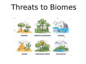 Threats to Biomes PowerPoint