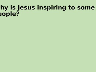 RE - Why is Jesus inspiring to some people?