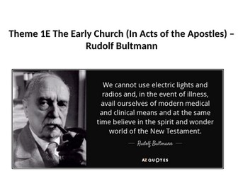 RS A level EDUQAS Christianity Theme 1E The Early Church in Acts: Rudolf Bultmann PPT