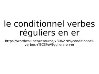 le conditionnel verbes réguliers en er