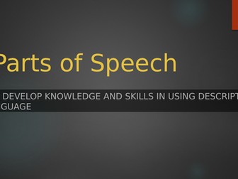 Parts of Speech (Verbs, Nouns, Adjectives, Adverbs)