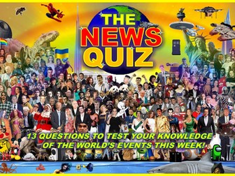 CURRENT THIS WEEK The News Quiz May 13th - 20th 2024 Form Tutor Time Current Affairs