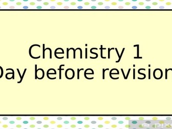 Chemistry 1 AQA Foundation Powerpoint - Ideal for Day Before Exam