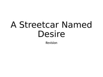 A-Level English Lit Streetcar Named Desire Revision