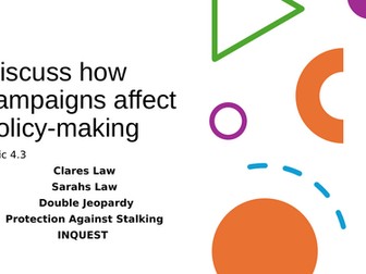 WJEC Criminology Topic 4.3. Discuss how Campaigns affect policy making