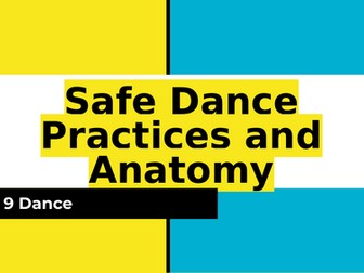KS3 Dance- Safe Dance Practices and Anatomy revision lesson