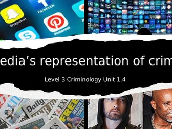 Topic 1.4 Describe media representation of crime