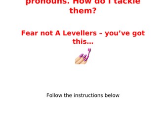 A Level Pronouns: Direct; indirect; and relative.