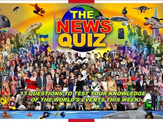 The News Quiz July 8th - 15th 2024 Form Tutor Time Current Affairs