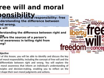 Free will and moral responsibility power point for KS5 RS A-level