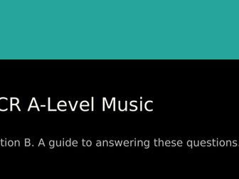 OCR A-Level Music Section B Guide