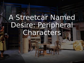 Peripheral Characters in "A Streetcar Named Desire"