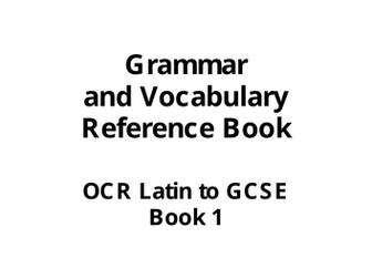 OCR Latin Grammar and Vocabulary Reference Book 1