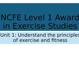 NCFE Level 1 Award in Exercise Studies 500/7997/9 Unit 1