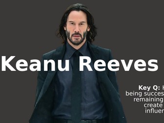 KS3 Religious studies(KS4 core religious studies)inspirational people lesson 11 & 12 - Keanu Reeves