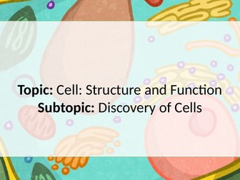 Cell Structure and Function- Discovery of Cell