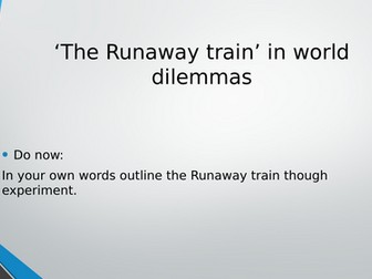 ‘The Runaway train’ in world dilemmas