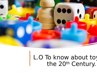 To know about toys in the 20th Century