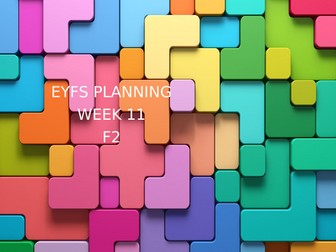 34. EYFS Planning - Term 1 Foundation 2 Week 11