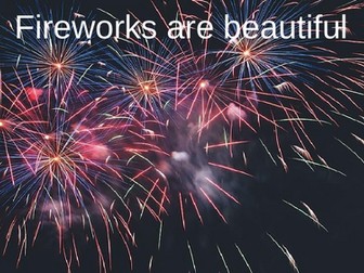 Fireworks are beautiful- song to the tune of 'what makes you beautiful'