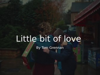 Little bit of love By Tom Grennan meaning PPT