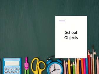 Classroom objects