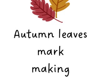 Autumn theme mark making