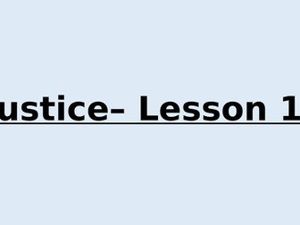 The way, the truth and the life - Justice - Year 6