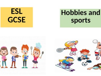 ESL GCSE Hobbies and sport