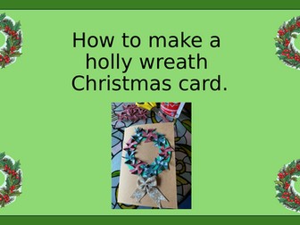 How to make a Holly Wreath  Card